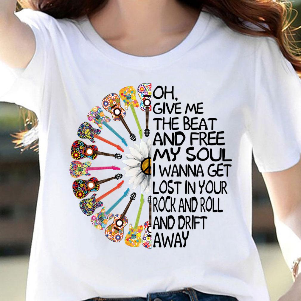 Super star Oh give me the beat and free my soul i wanna get lost in your rock and roll and drift away hippie guitar rock flower t-shirt woman shirt