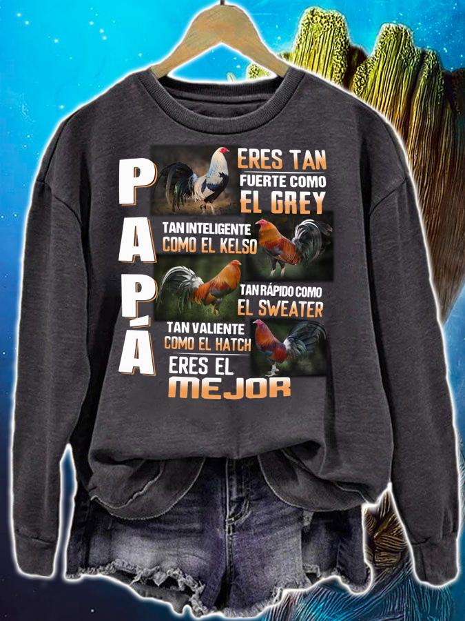 Original Chicken Papa Eres Tan Fuerte Como El Grey Tan Inteligente Como El Kelso Mejor t-shirt sweatshirt