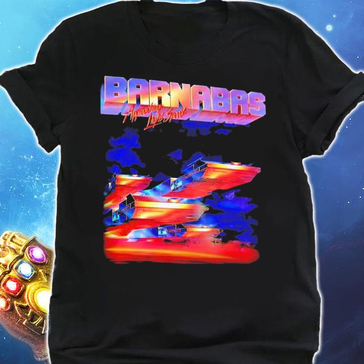 Barnabas approaching light speed shirt t-shirt shirt
