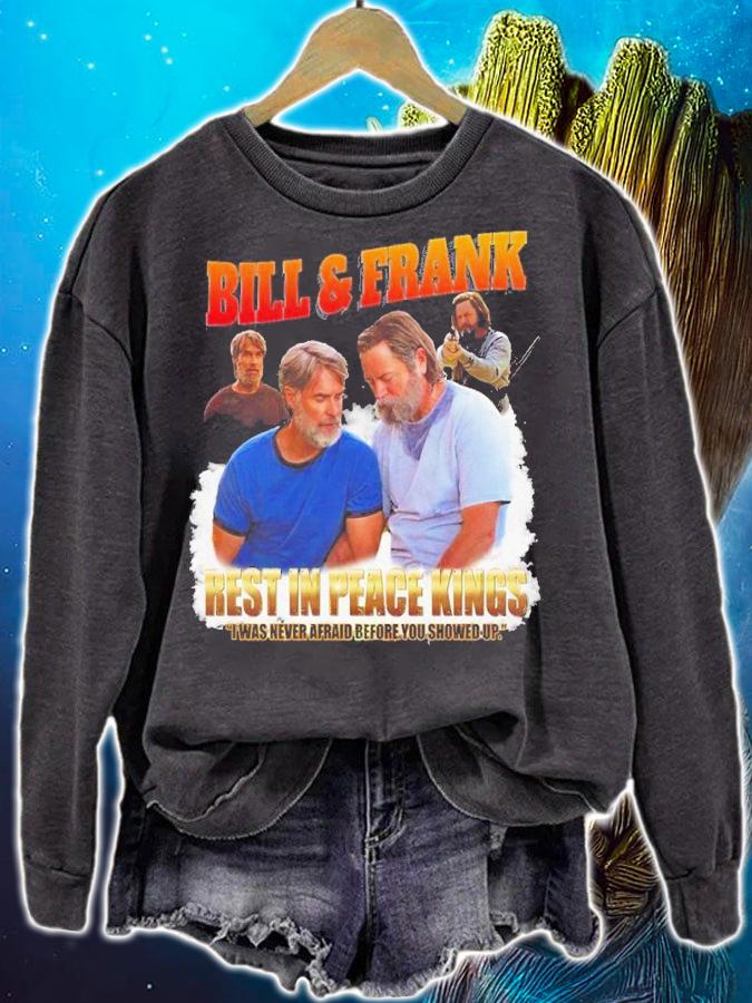 Bill And Frank Rest In Peace Kings I Was Never Afraid Before You Showed Up Shirt t-shirt sweatshirt