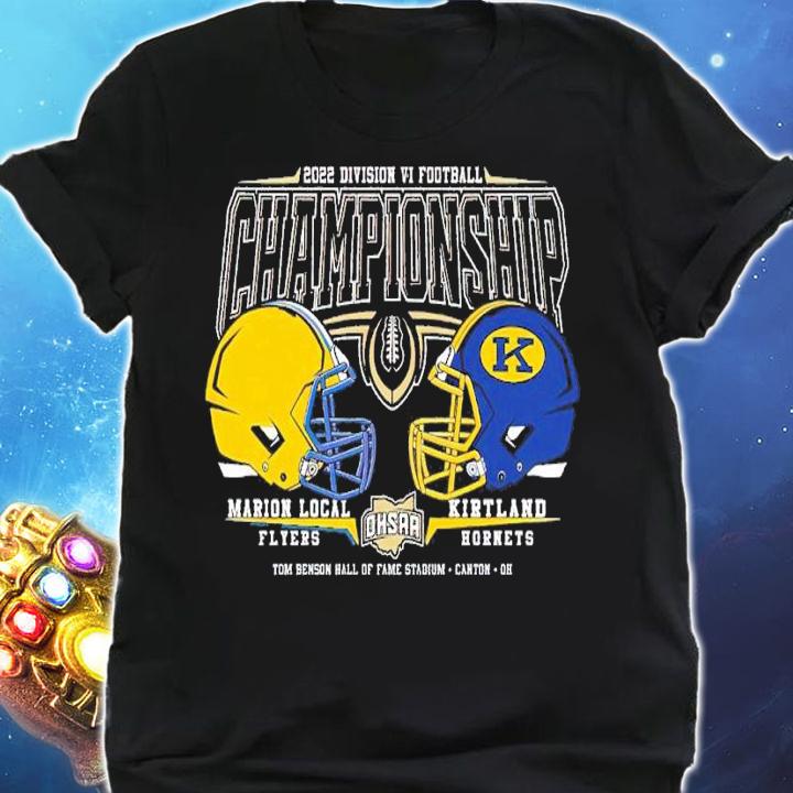 2022 OHSAA Football Division VI State Championship Marion Local Flyers and Kirktland Hornets shirt t-shirt shirt