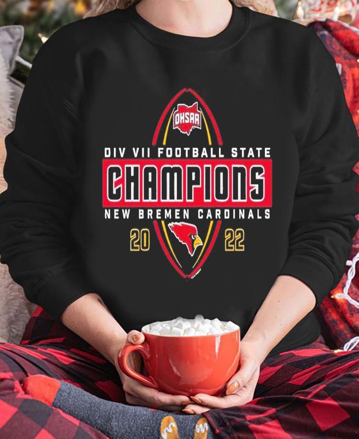 2022 OHSAA Football Division VII State Champions New Bremen Cardinals shirt t-shirt sweatshirt