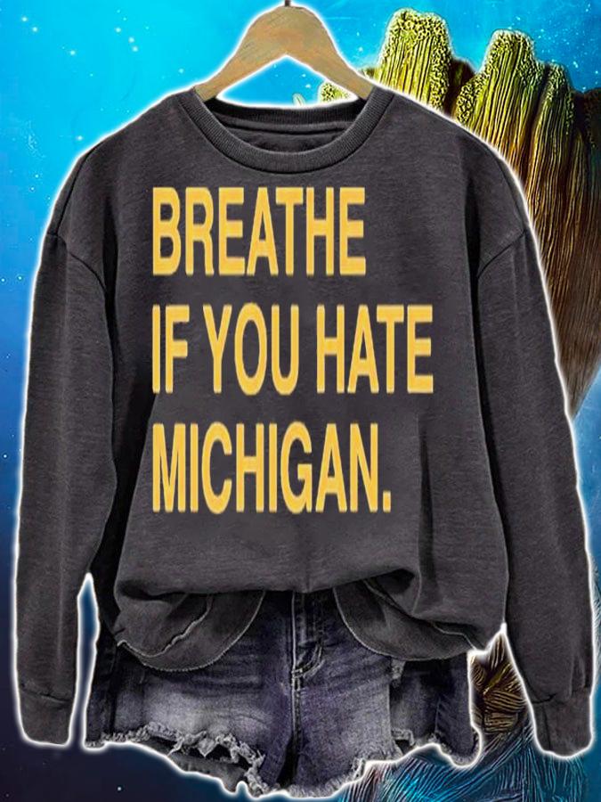 Breathe If You Hate Michigan Shirt t-shirt sweatshirt