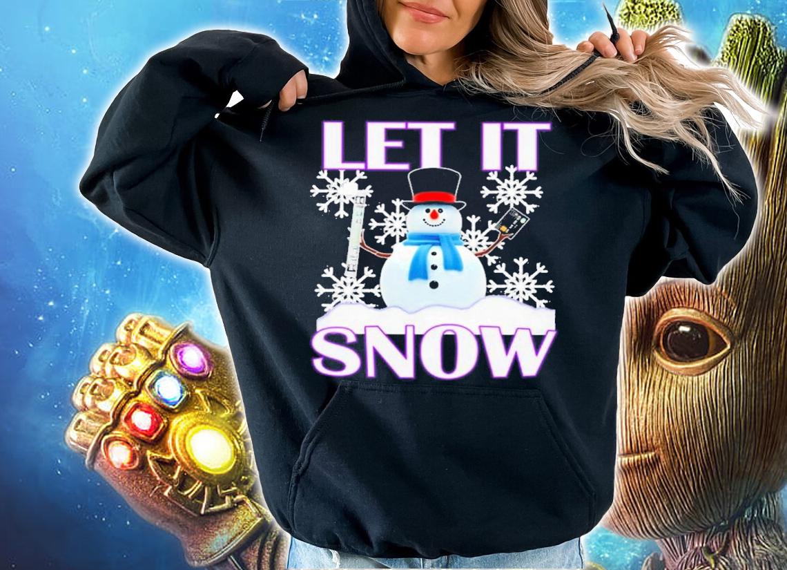 Christmas Let It Snow Shirt t-shirt hoodie