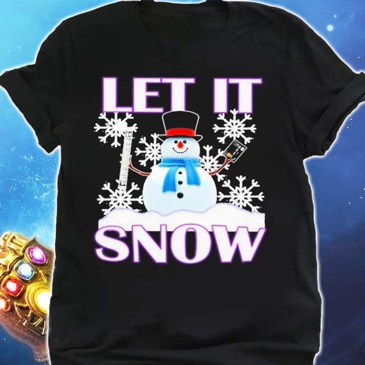 Christmas Let It Snow Shirt t-shirt shirt