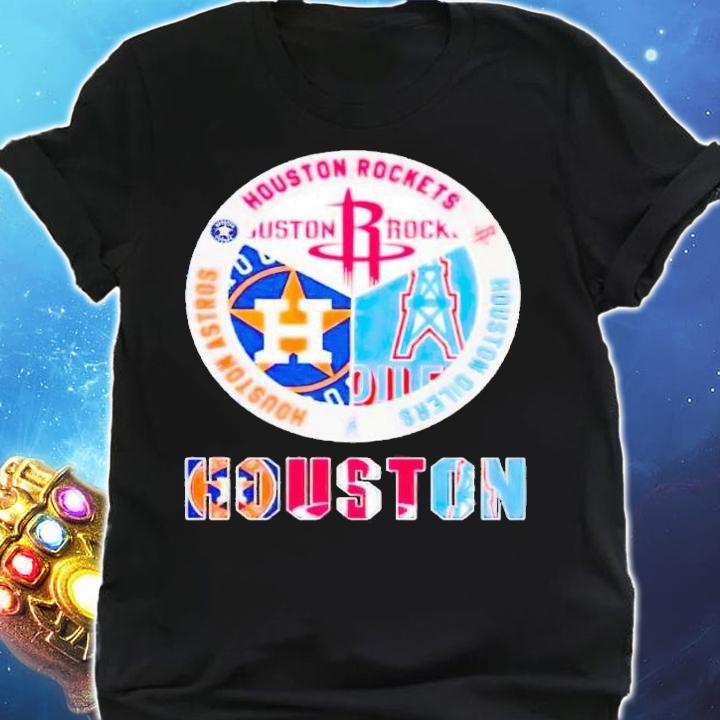 Houston Sport Teams Houston Rockets Houston Astros and Houston Oilers shirt t-shirt shirt