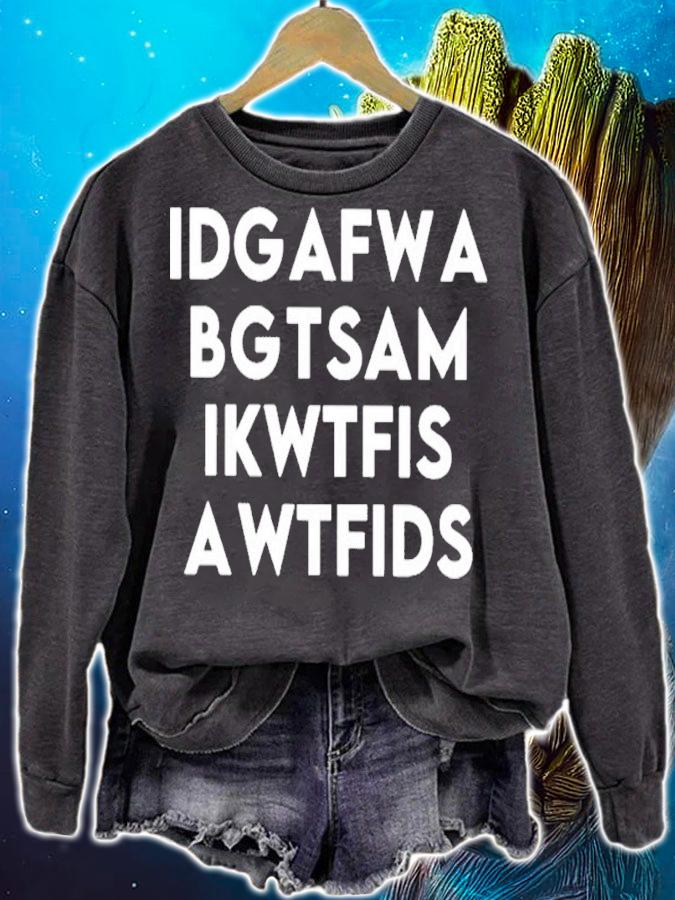 Idgafwa Bgtsam Ikwtfis Awtfids Shirt t-shirt sweatshirt