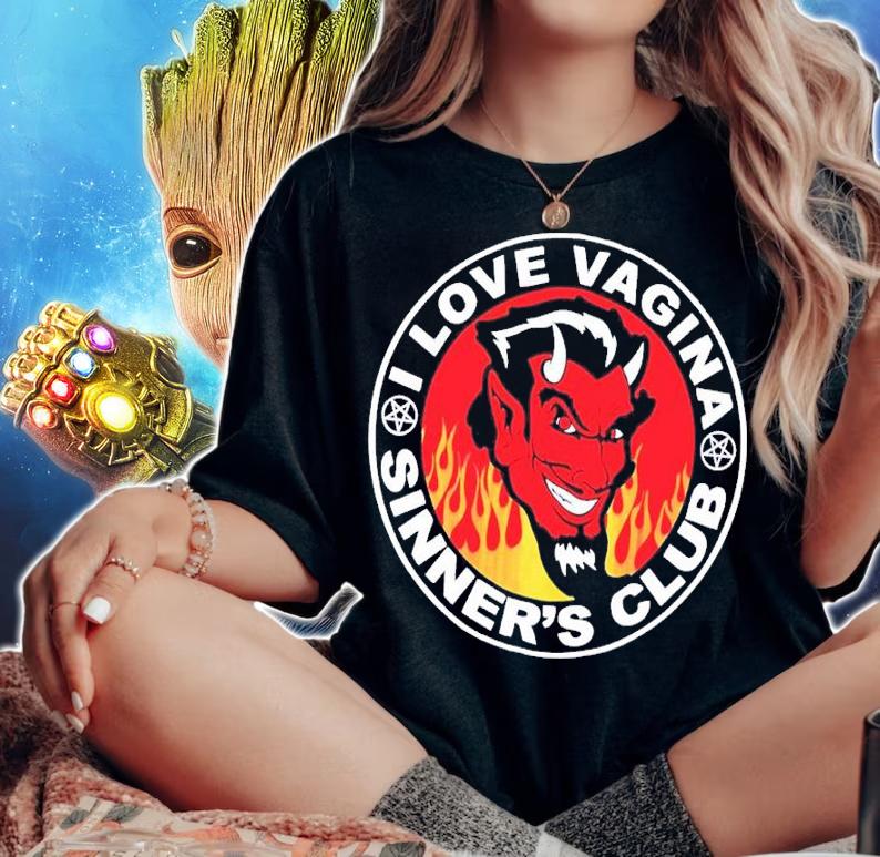 I Love Vagina Sinner's Club Shirt t-shirt woman shirt