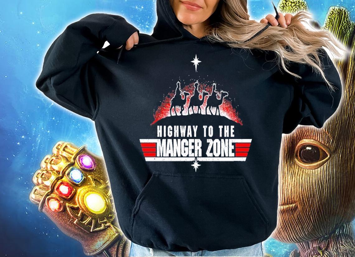 Highway to the Manger Zone shirt t-shirt hoodie