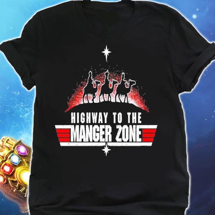 Highway to the Manger Zone shirt t-shirt shirt