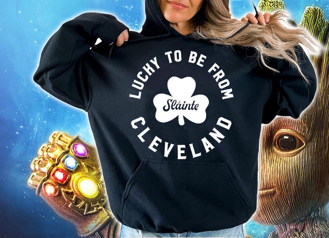 Lucky to be from Cleveland shirt t-shirt hoodie
