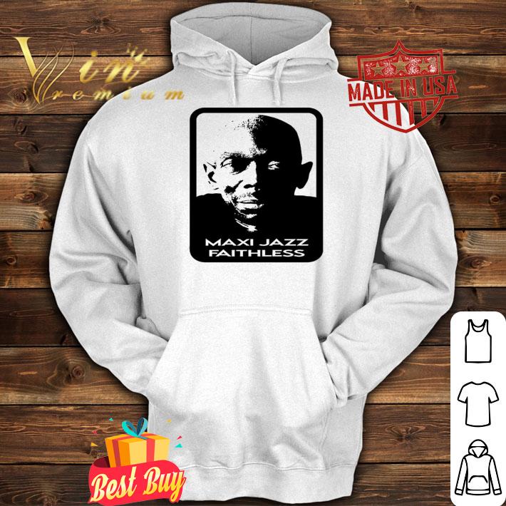 Maxi Jazz Faithless shirt t-shirt hoodie