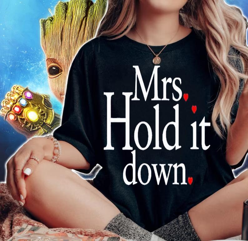 Mrs Hold it down shirt t-shirt woman shirt