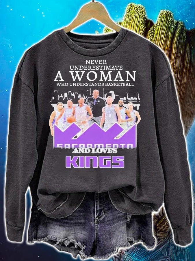 Never underestimate a woman who understands basketball and loves Kings shirt t-shirt sweatshirt