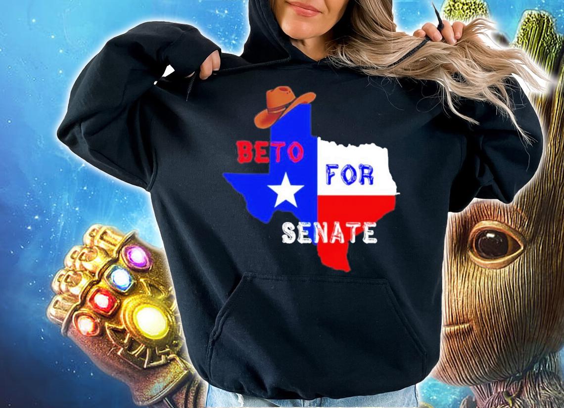 Beto O'Rourke For Texas Senate Shirt t-shirt hoodie