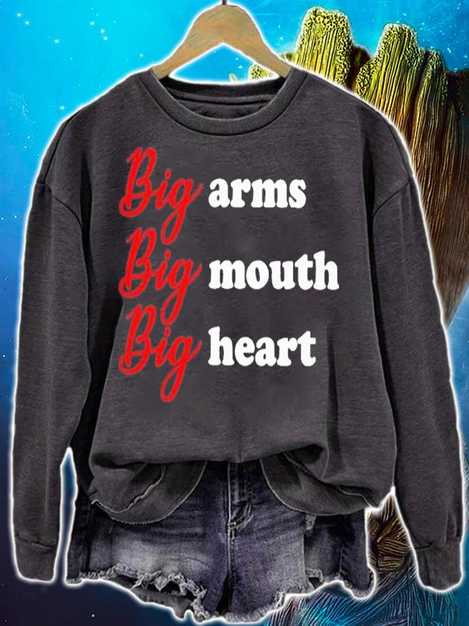 Big Arms Big Mouth Big Heart Shirt t-shirt sweatshirt