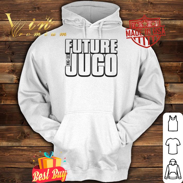 King Of Juco Future Juco Shirt t-shirt hoodie