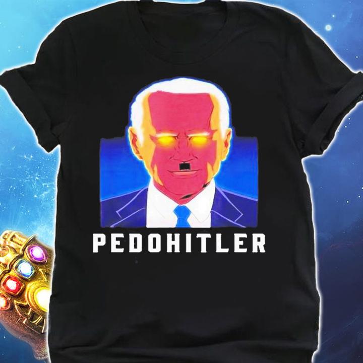 Pedohitler Anti Biden Funny T-Shirt t-shirt shirt