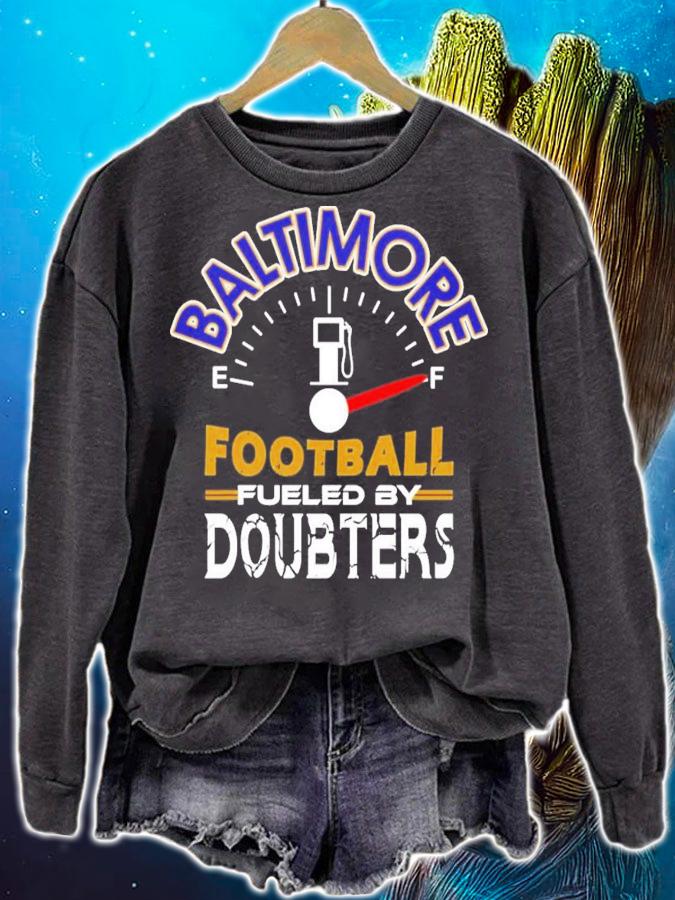 Baltimore Football Fueled By Doubters T-Shirt t-shirt sweatshirt