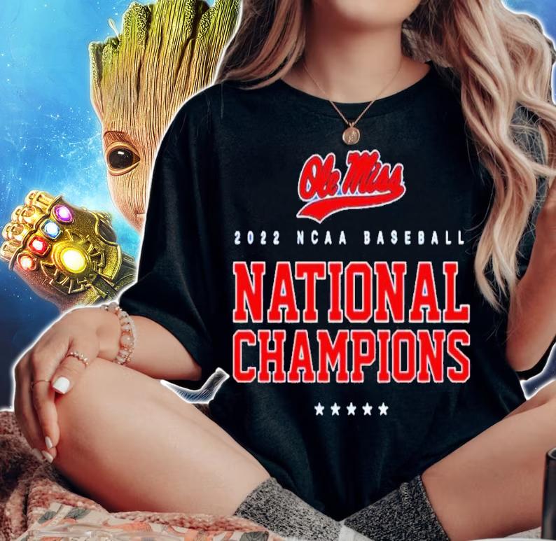 Baseball National Champions University Of Mississippi Ole Miss 2022 Shirt t-shirt woman shirt