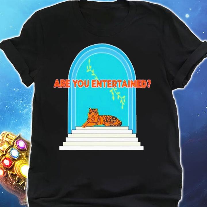 Bengal Tiger Are You Entertained T-Shirt t-shirt shirt