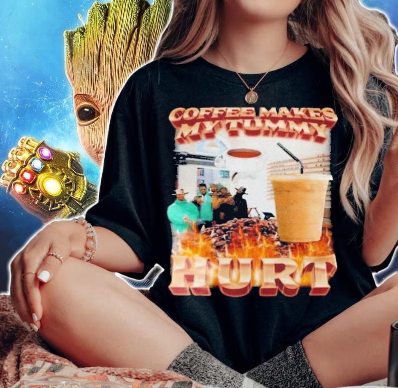 Coffee Makes My Tummy Hurt Shirt t-shirt woman shirt
