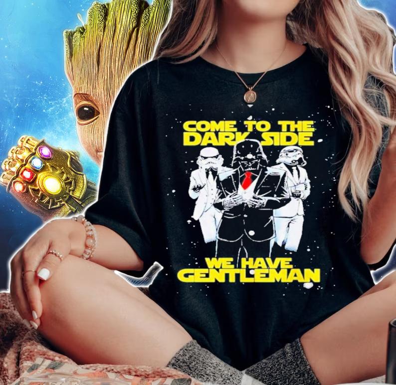 Come To The Dark Side We Have Gentleman Darth Vader Star Wars Shirt t-shirt woman shirt