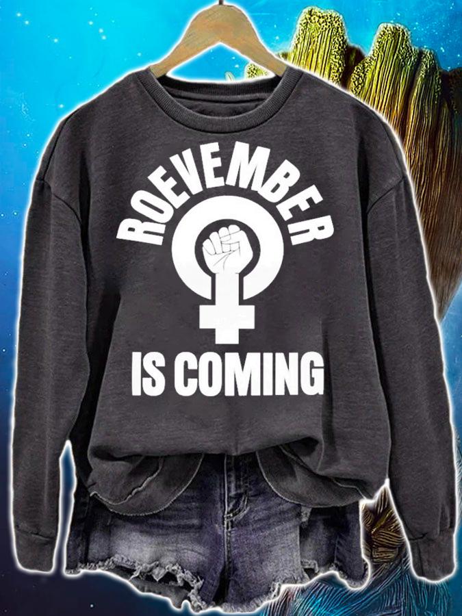 Roevember Is Coming T-Shirt t-shirt sweatshirt
