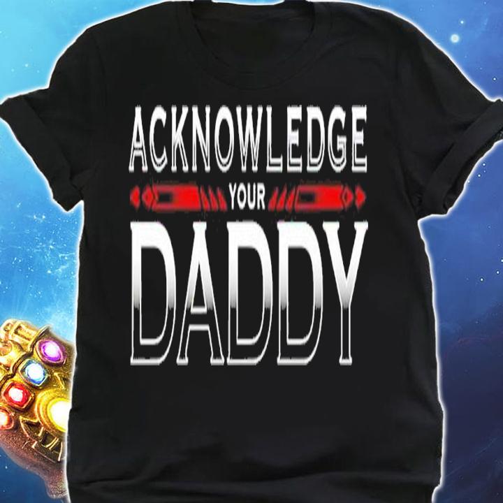 Roman Reigns Acknowledge your Daddy shirt t-shirt shirt