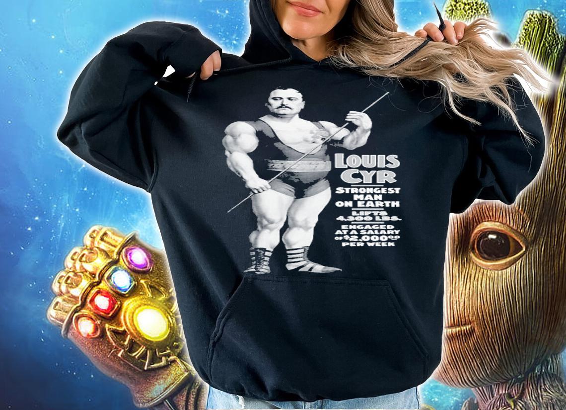 Strongest Man On Earth Louis Cyr shirt t-shirt hoodie