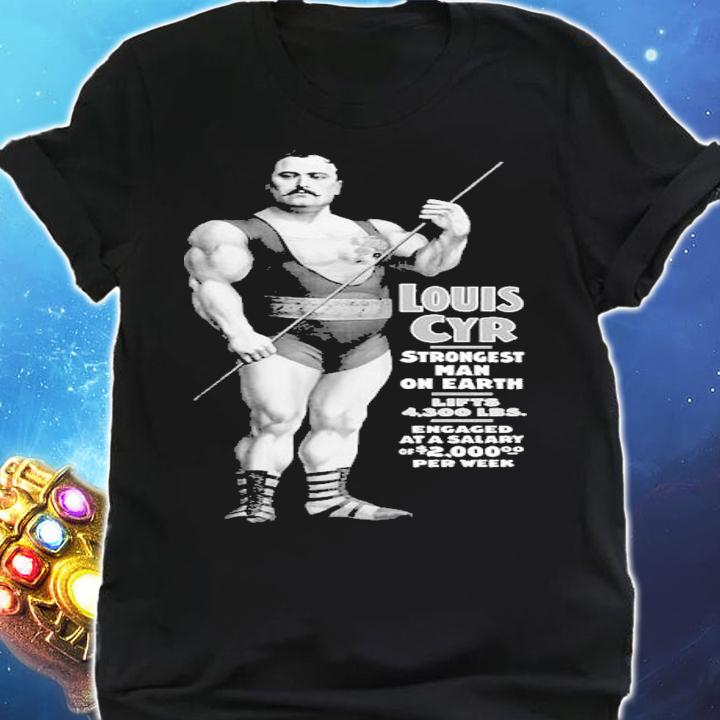 Strongest Man On Earth Louis Cyr shirt t-shirt shirt
