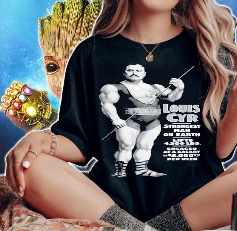 Strongest Man On Earth Louis Cyr shirt t-shirt woman shirt