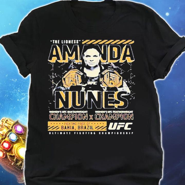 UFC Amanda The Lioness Nunes Bantamweight X Flyweight Champ shirt t-shirt shirt