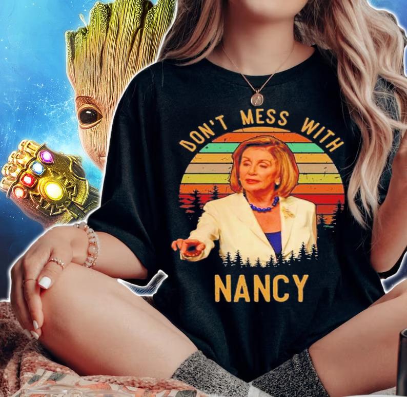 Don't Mess With Nancy Vintage Shirt t-shirt woman shirt