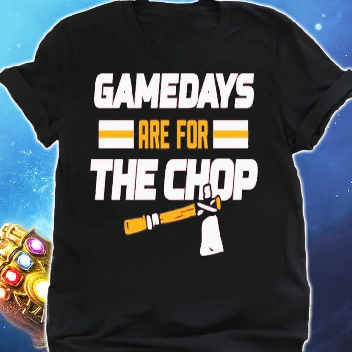 Gamedays Are For The Chop Kansas City Chiefs Shirt t-shirt shirt