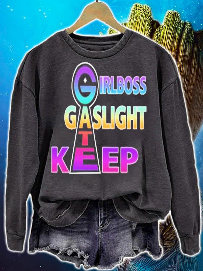 Girlboss Gaslight Gatekeep T-Shirt t-shirt sweatshirt