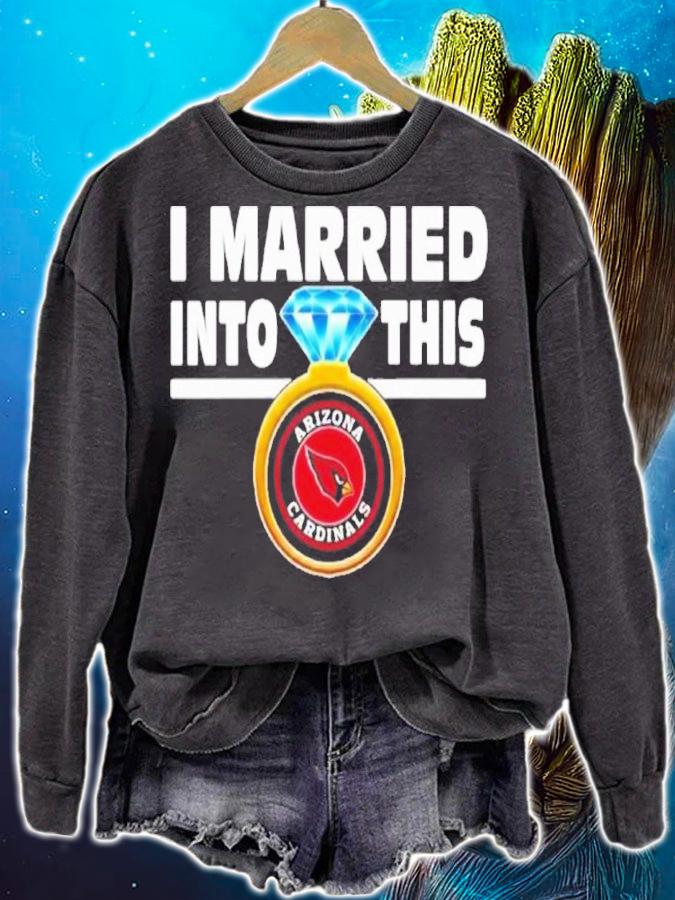 I Married Into This Arizona Cardinals NFL Football Shirt t-shirt sweatshirt