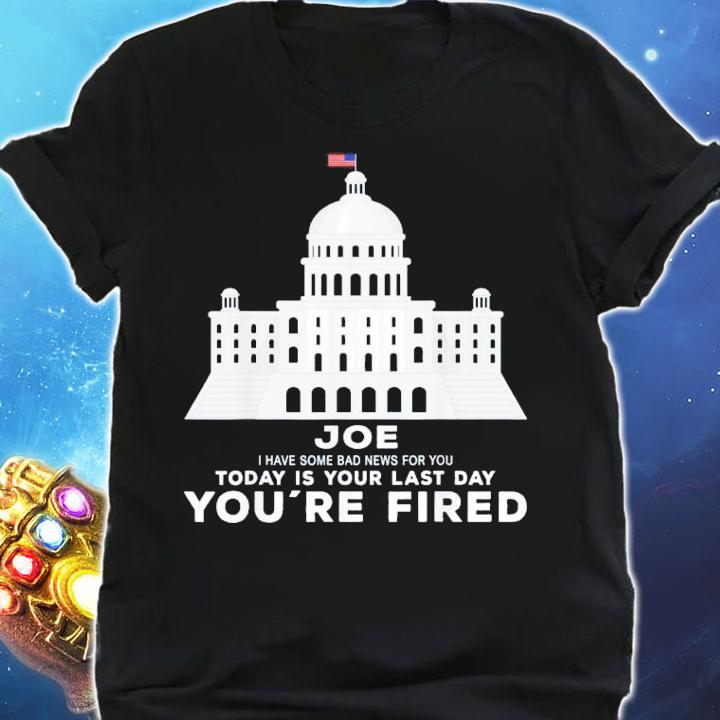 Joe You're Fired Anti-Joe Biden Inauguration Day 2025 T-Shirt t-shirt shirt