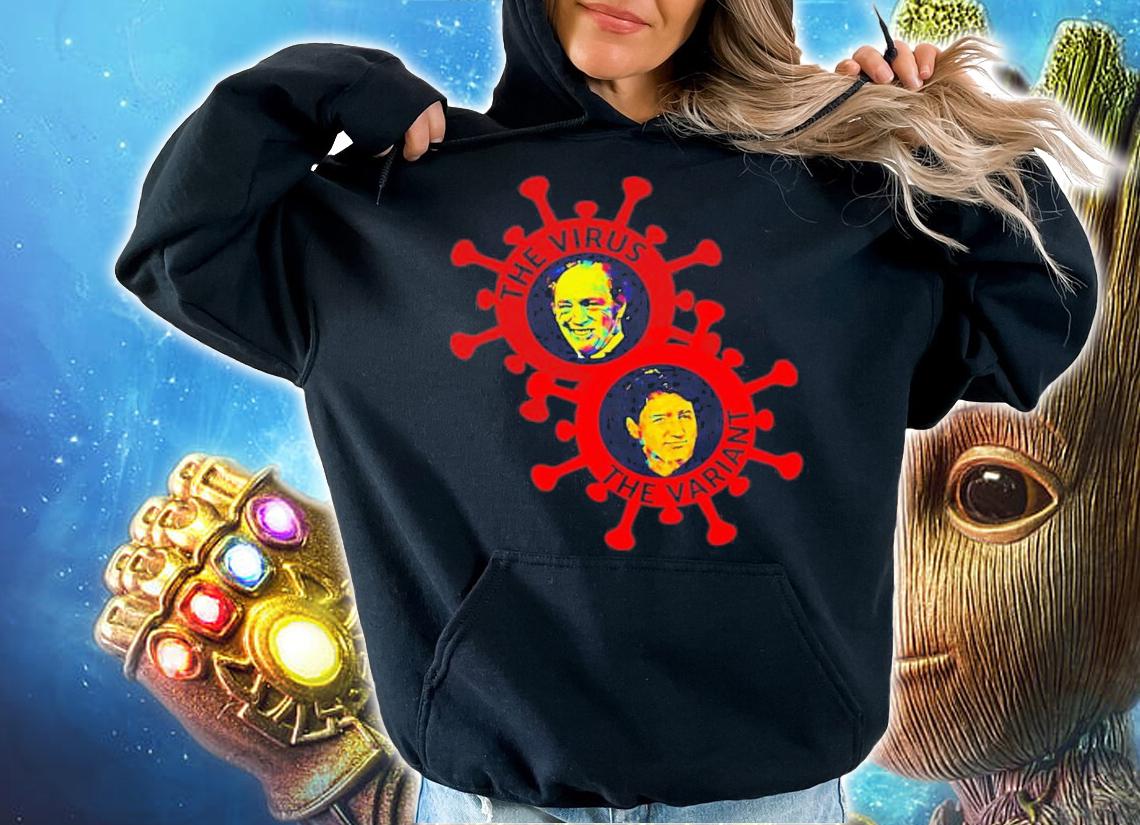 Justin Trudeau Virus Variant Shirt t-shirt hoodie