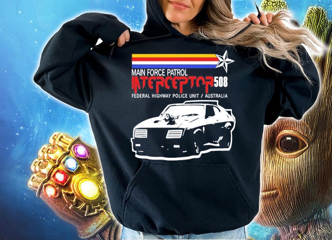 Mad Max Interceptor 508 V2 Shirt t-shirt hoodie