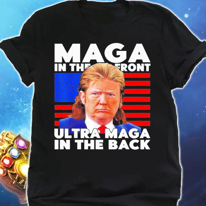 Maga In The Front Ultra-Maga In The Back Trump Meme T-Shirt t-shirt shirt