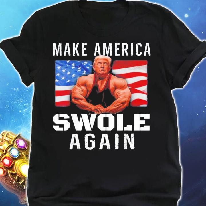 Make America Swole Again Trump Lifting T-Shirt t-shirt shirt