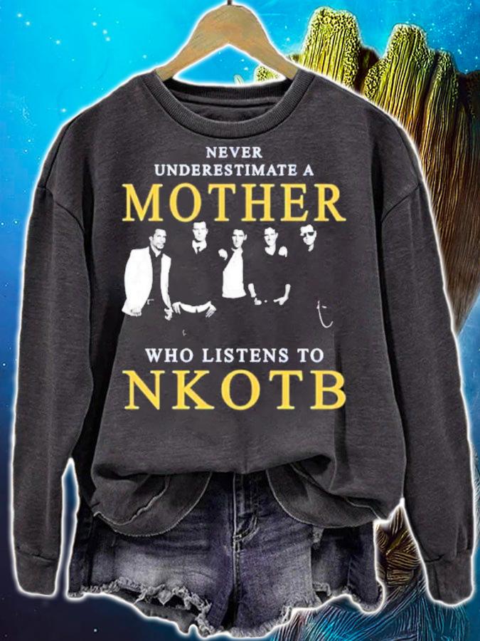 Never Underestimate A Mother Who Listens To NKOTB Shirt t-shirt sweatshirt