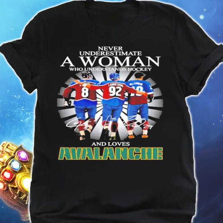Never Underestimate A Woman Who Understands Hockey And Loves Avalanche Signatures t-shirt shirt