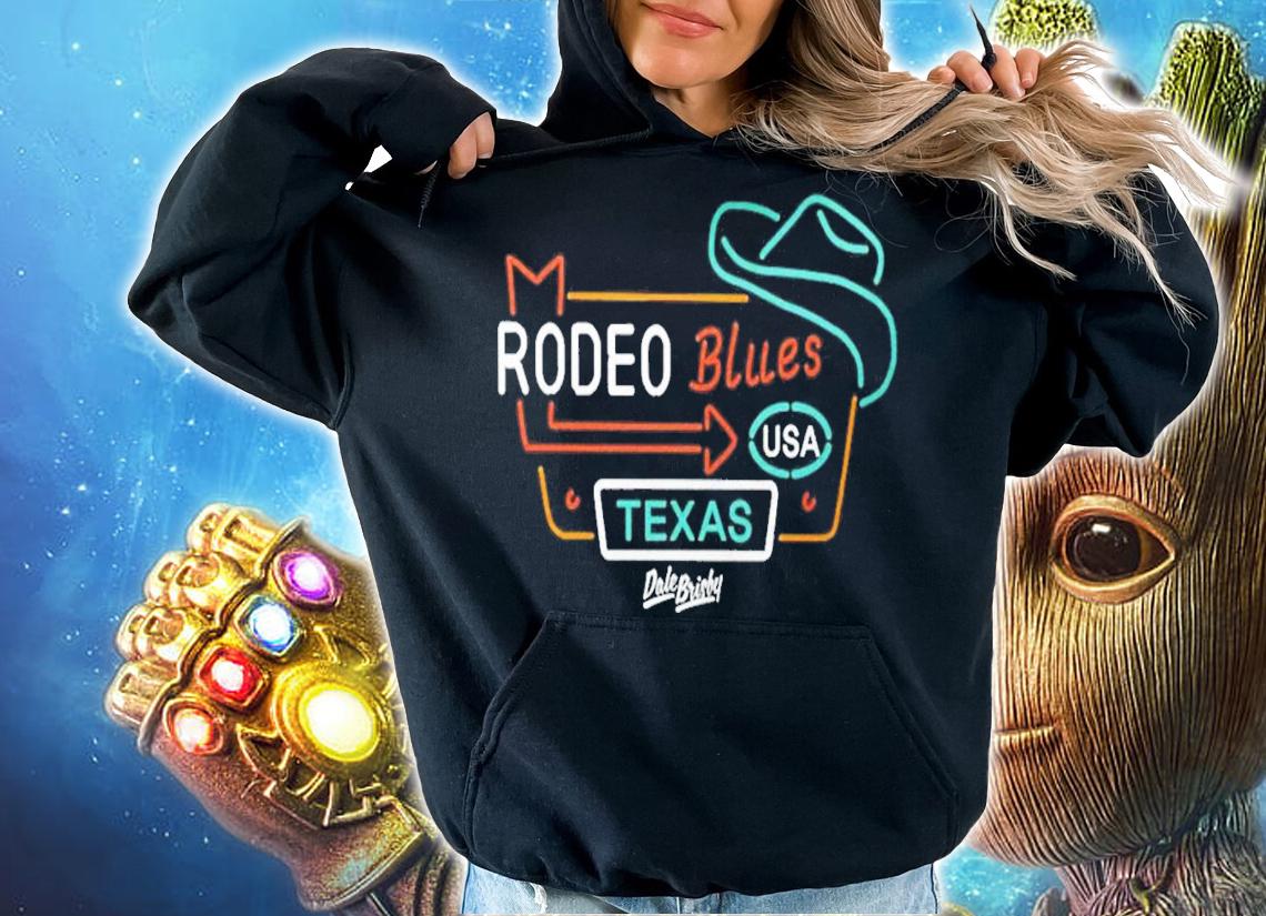Rodeo Blues Usa Texas Dale Brisby T-Shirt t-shirt hoodie