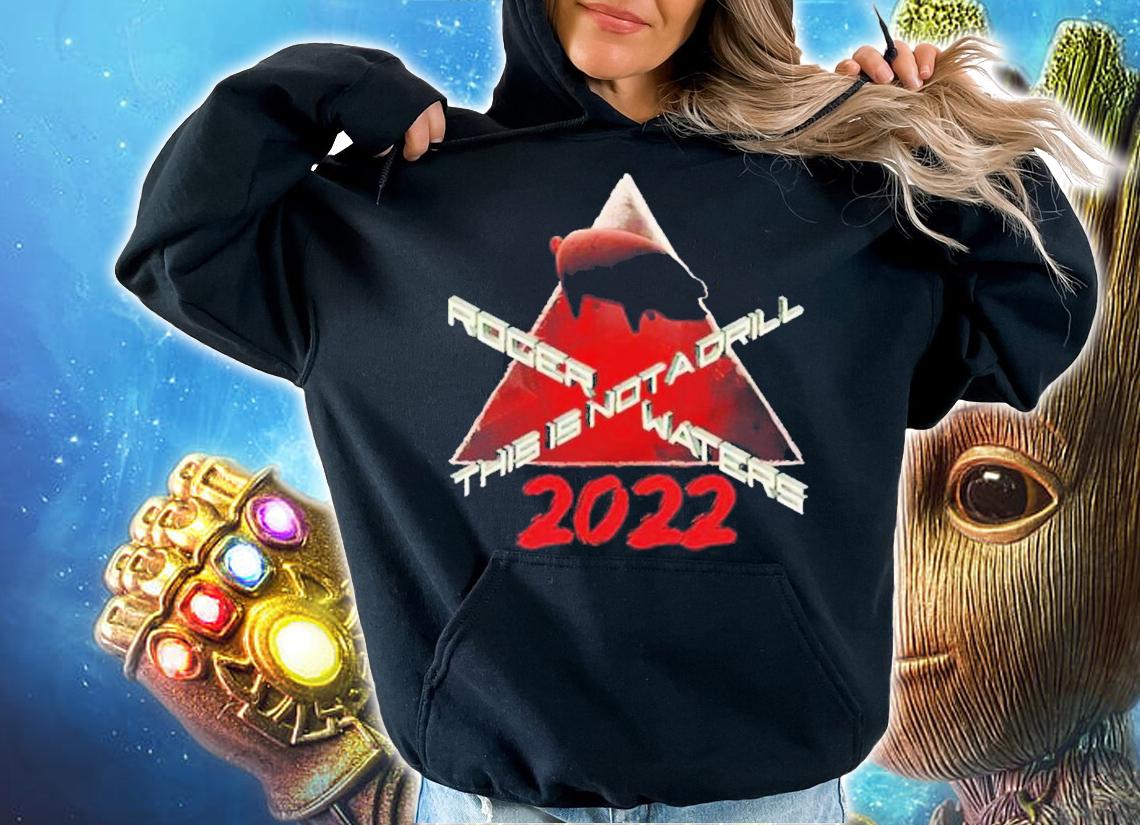 Roger Waters This Is Not a Drill 2022 Concert shirt t-shirt hoodie