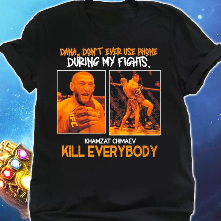 UFC Khamzat Chimaev Kill Everybody Khamzat Chimaev shirt t-shirt shirt
