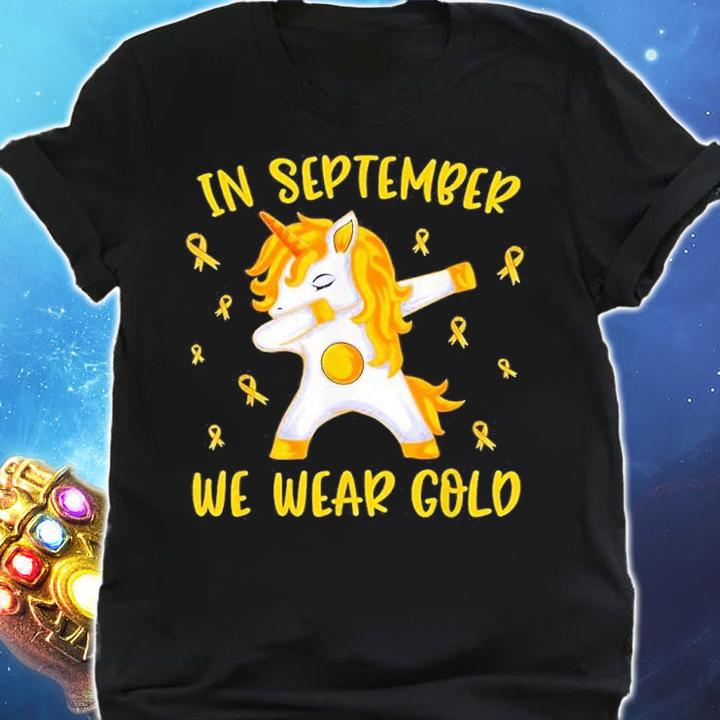 Unicorn Dabbing In September We Wear Gold Childhood Cancer Awareness Shirt t-shirt shirt