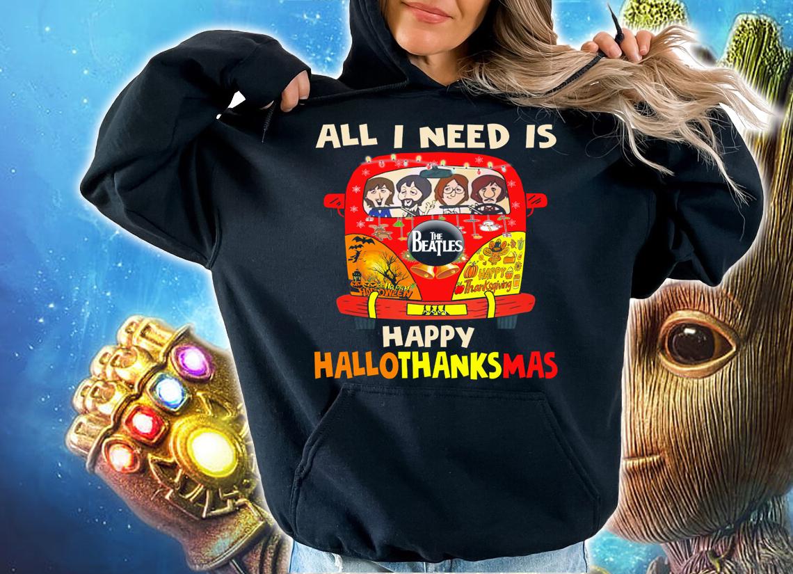 All I Need Is The Beatles Happy Hallothankmas Halloween X Christmas t-shirt hoodie