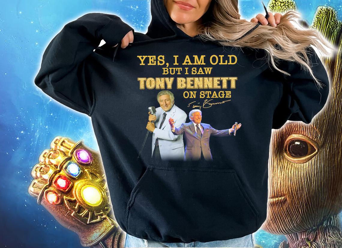 RIP Tony Bennett Yes I Am Old But I Saw Tony Bennett On Stage Signature t-shirt hoodie